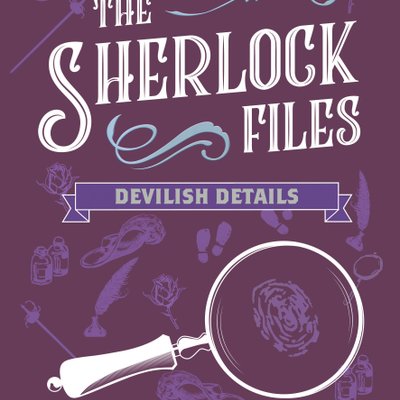 The Sherlock Files: Vol VI – Devilish Details