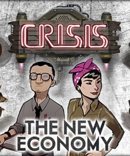 Crisis: The New Economy
