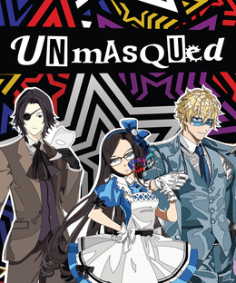Unmasqued
