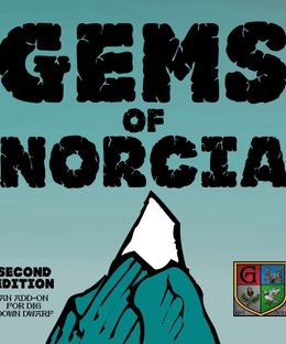 Dig Down Dwarf (Second Edition): Gems of Norcia!