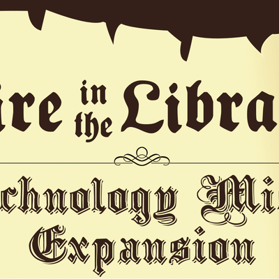 Fire in the Library: Technology
