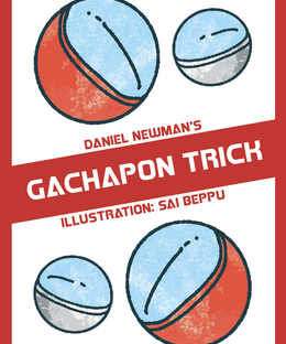 Gachapon Trick