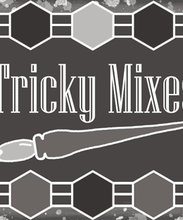 Tricky Mixes