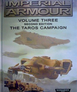 Warhammer 40,000: Imperial Armour – Volume Three: Second Edition – The Taros Campaign