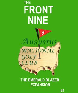 The Front Nine: AUGUSTUS, The Emerald Blazer Expansion