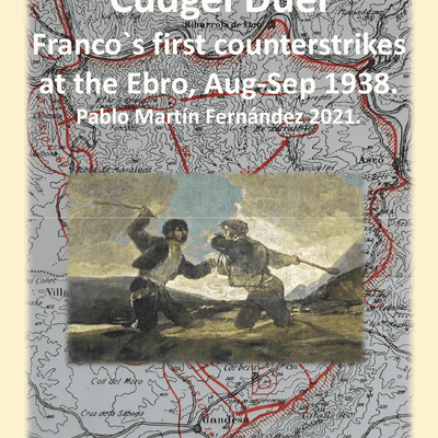 Cudgel Duel: Franco's first counterstrikes at the Ebro, Aug-Sep 1938