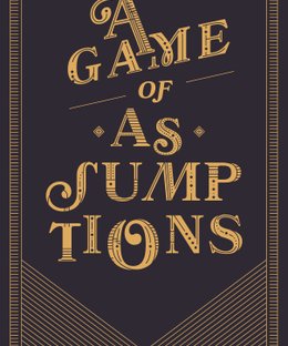 Cenayang: A Game of Assumptions