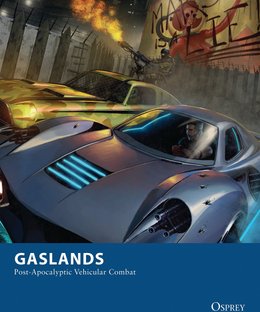 Gaslands: Post-Apocalyptic Vehicular Combat