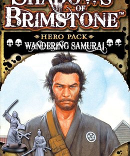 Shadows of Brimstone: Wandering Samurai Hero Pack