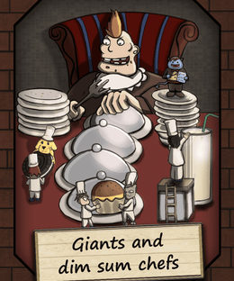 Giants and Dim Sum Chefs