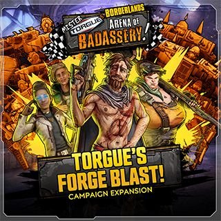 Borderlands: Mister Torgue's Arena of Badassery – Torgue's Forge Blast