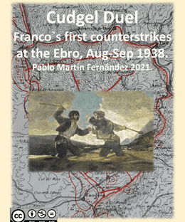 Cudgel Duel: Franco's first counterstrikes at the Ebro, Aug-Sep 1938