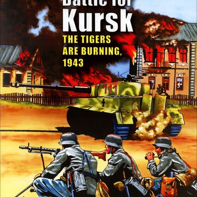 Battle for Kursk: The Tigers Are Burning, 1943