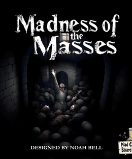 Madness of the Masses