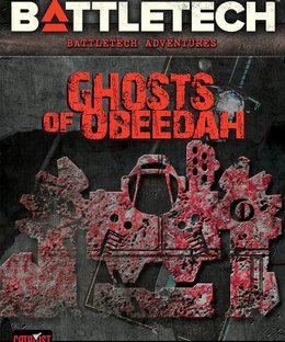 BattleTech: Adventures – Ghosts of Obeedah
