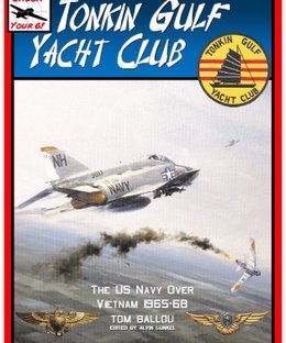 Check Your 6! Jet Age: Tonkin Gulf Yacht Club