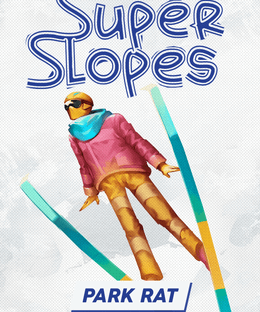 Super Slopes: Park Rat