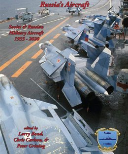 Russia's Aircraft: Soviet & Russian Military Aircraft, 1955-2020