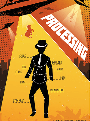 Processing: A Game of Serving Humanity