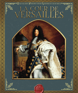 La Cour de Versailles
