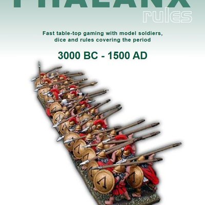 Phalanx: Fast table-top gaming with model soldiers, dice and rules covering the period 3000 BC to 1500 AD