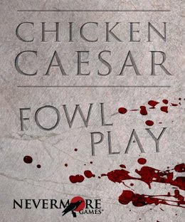 Chicken Caesar: Fowl Play Expansion