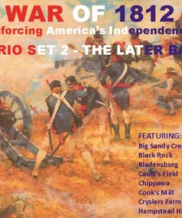 War of 1812: The Later Battles