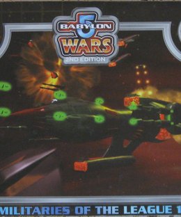 Babylon 5 Wars: Militaries of the League (Part 1)