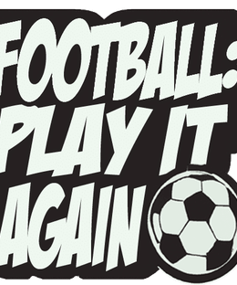 Football: Play It Again