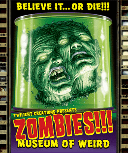 Zombies!!!: Museum of Weird