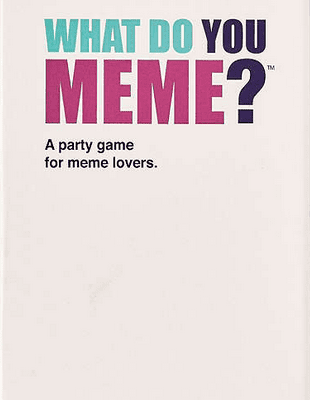 What Do You Meme?