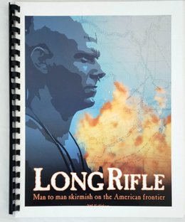 Long Rifle: Man to Man Skirmish on the American Frontier