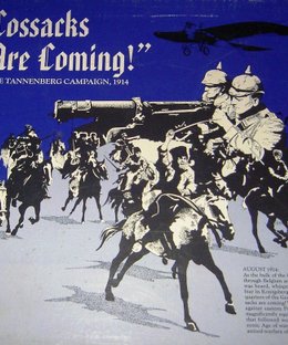 The Cossacks Are Coming!: The Tannenberg Campaign, 1914