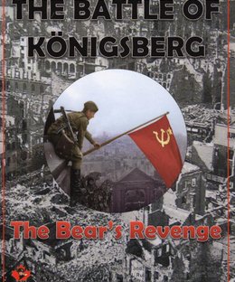 The Battle of Königsberg: The Bear's Revenge