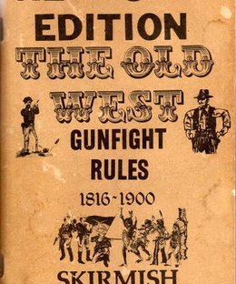The Old West Gunfight Rules 1816-1900