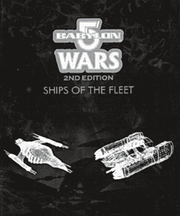 Babylon 5 Wars: Ships of the Fleet