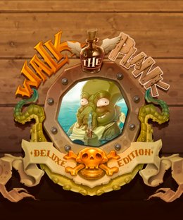 Walk the Plank: Deluxe Edition