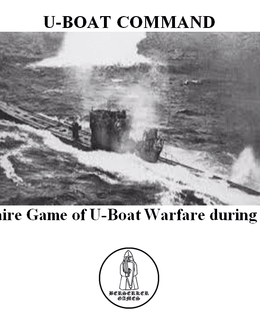 U-BOAT COMMANDER: A Solitaire Game of U-Boat Warfare during WWII