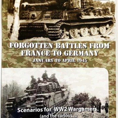 Forgotten Battles from France to Germany: January to April 1945