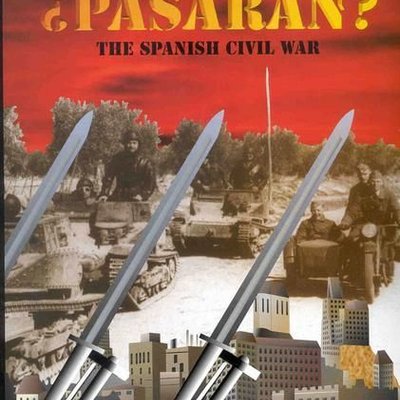 ¿Pasáran? The Spanish Civil War