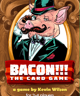 BACON!!! THE CARD GAME