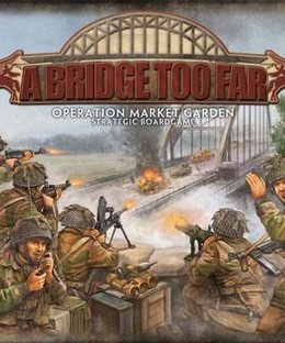 A Bridge Too Far: Operation Market Garden