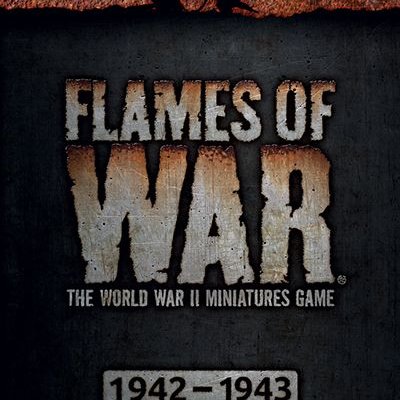 Flames of War: The World War II Miniatures Game