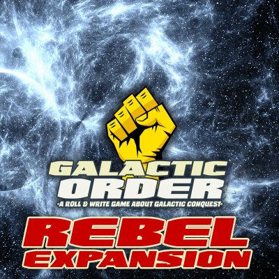 Galactic Order: Rebel Expansion