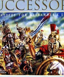 Successors: The Battles for Alexander's Empire (First/Second Edition)