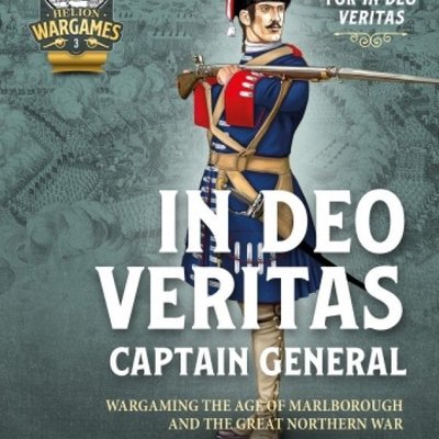 In Deo Veritas: Captain General – Wargaming the Age of Marlborough and the Great Northern War
