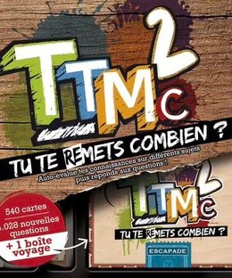 TTMC 2: Tu Te Re-Mets Combien?