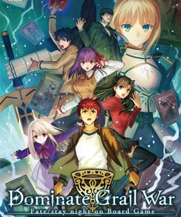 Dominate Grail War: Fate/Stay night on Board Game