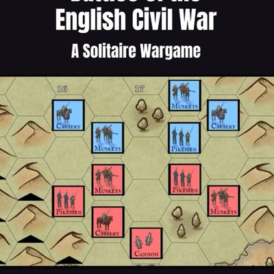 Battles of the English Civil War: A Solitaire Wargame