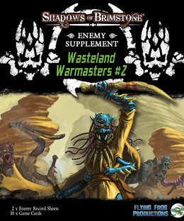 Shadows of Brimstone: Wasteland Warmasters Enemy Supplement #2